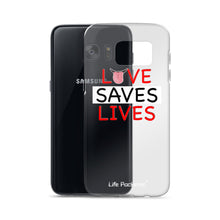 Load image into Gallery viewer, Life Rocketed love saves lives samsung phone case