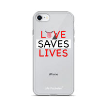 Load image into Gallery viewer, Life Rocketed love saves lives iPhone case