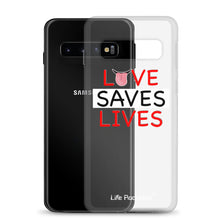 Load image into Gallery viewer, Life Rocketed love saves lives samsung phone case