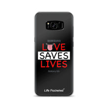 Load image into Gallery viewer, Life Rocketed love saves lives samsung phone case