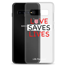 Load image into Gallery viewer, Life Rocketed love saves lives samsung phone case