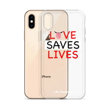 Load image into Gallery viewer, Life Rocketed love saves lives iPhone case