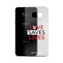 Load image into Gallery viewer, Life Rocketed love saves lives samsung phone case