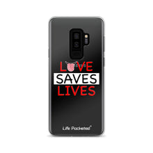 Load image into Gallery viewer, Life Rocketed love saves lives samsung phone case