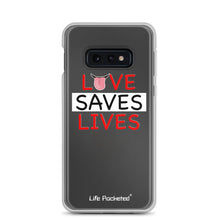 Load image into Gallery viewer, Life Rocketed love saves lives samsung phone case