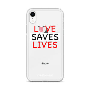 Life Rocketed love saves lives iPhone case