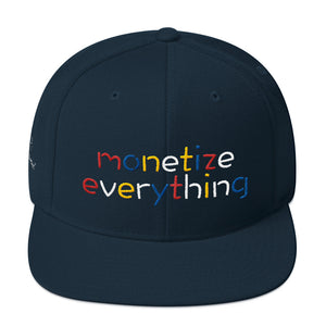 Life Rocketed Monetize Everything Snapback Hat