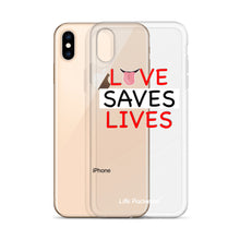 Load image into Gallery viewer, Life Rocketed love saves lives iPhone case